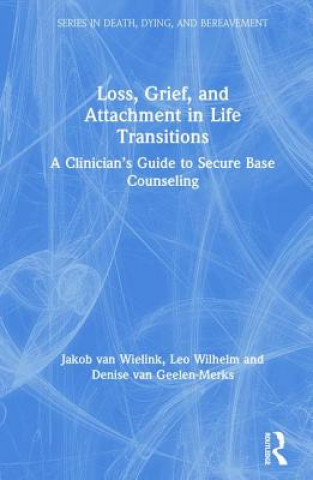 Kniha Loss, Grief, and Attachment in Life Transitions van Wielink