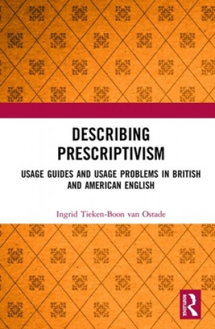 Knjiga Describing Prescriptivism Ingrid Tieken-Boon Van Ostade