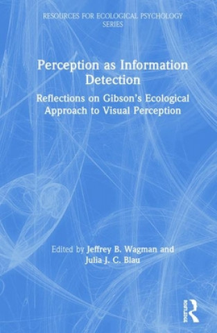 Boek Perception as Information Detection Jeffrey B. Wagman