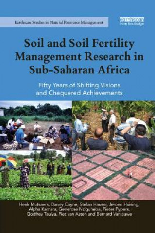 Kniha Soil and Soil Fertility Management Research in Sub-Saharan Africa Henk Mutsaers