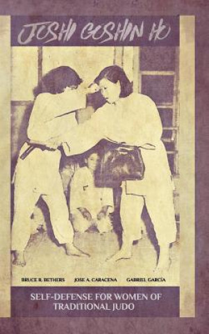Könyv Joshi Goshin Ho, Self-Defense for women of traditional Judo GABRIEL GARCIA