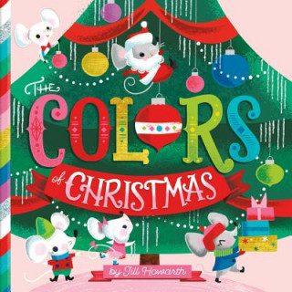 Kniha The Colors of Christmas Jill Howarth