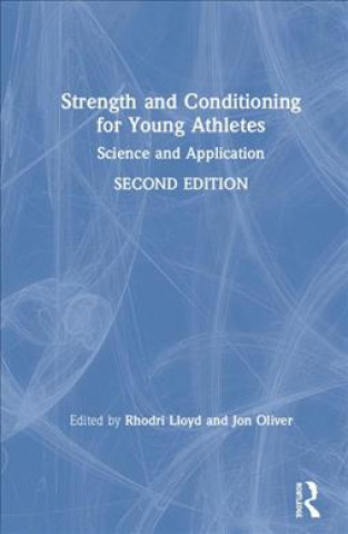 Könyv Strength and Conditioning for Young Athletes 