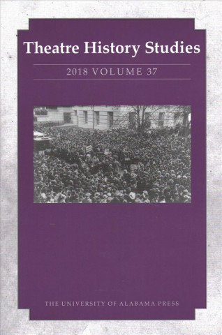 Carte Theatre History Studies 2018, Volume 37 