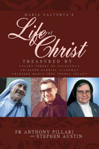 Könyv Maria Valtorta's Life of Christ ANTHONY PILLARI