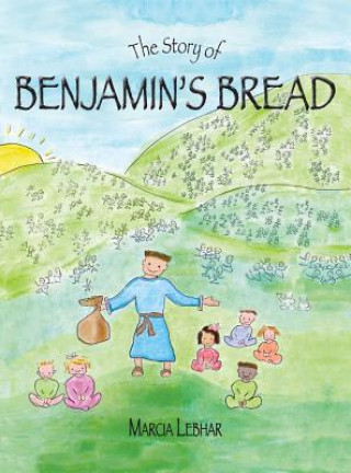 Kniha Story of Benjamin's Bread MARCIA LEBHAR