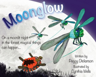 Knjiga Moonglow PEGGY DICKERSON