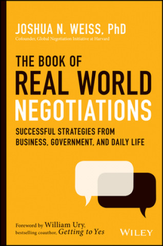 Książka Book of Real-World Negotiations - Successful Strategies From Business, Government, and Daily Life Joshua Weiss