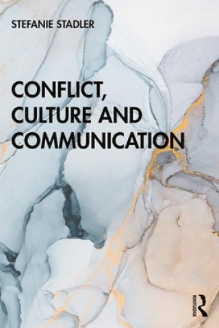 Kniha Conflict, Culture and Communication Stefanie Stadler