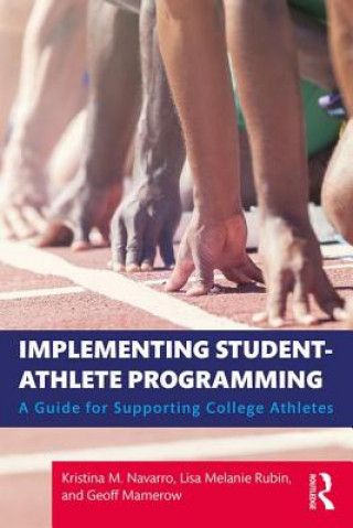 Knjiga Implementing Student-Athlete Programming Kristina M. Navarro