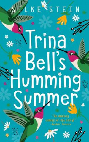 Kniha Trina Bell's Humming Summer SILKE STEIN