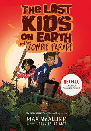 Kniha Last Kids on Earth and the Zombie Parade Max Brallier