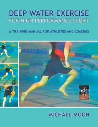 Kniha Deep Water Exercise for High Performance Sport MICHAEL MOON