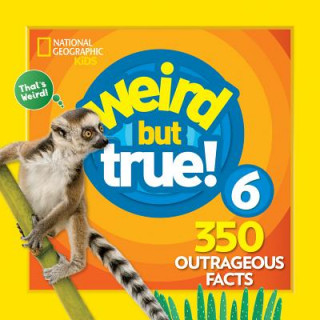 Buch Weird But True! 6 National Geographic Kids