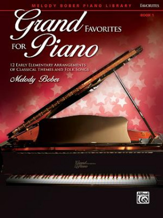 Könyv GRAND FAVORITES FOR PIANO 1 MELODY  ARR BOBER