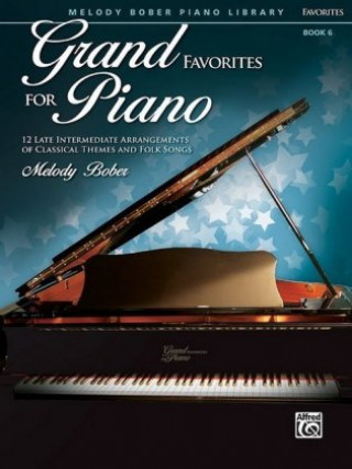Könyv GRAND FAVORITES FOR PIANO 6 MELODY  ARR BOBER