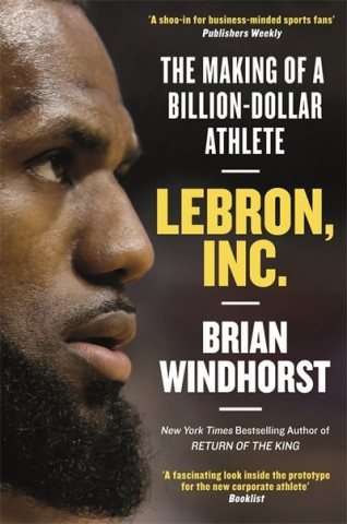 Βιβλίο LeBron, Inc. Brian Windhorst