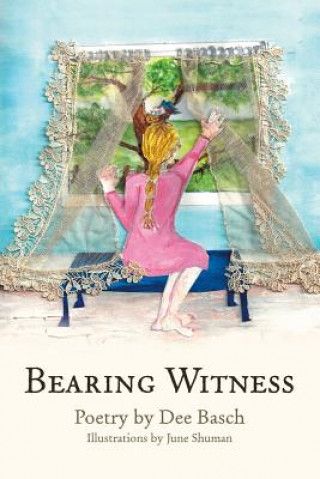 Libro Bearing Witness DEE BASCH