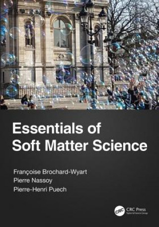 Kniha Essentials of Soft Matter Science Brochard-Wyart