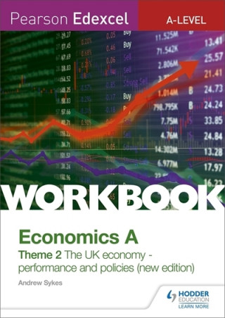 Książka Pearson Edexcel A-Level Economics A Theme 2 Workbook: The UK economy - performance and policies Andrew Sykes