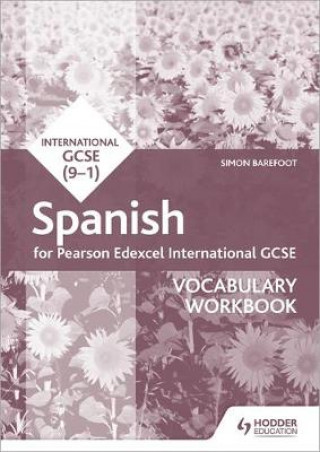 Książka Pearson Edexcel International GCSE Spanish Vocabulary Workbook Simon Barefoot