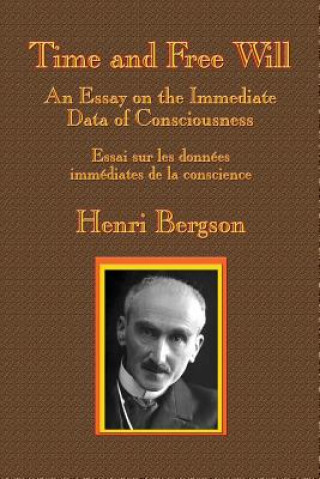 Carte Time and Free Will HENRI-LOUIS BERGSON