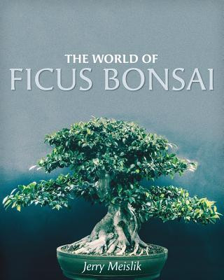 Könyv World of Ficus Bonsai JERRY MEISLIK