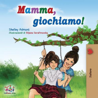 Kniha Mamma, giochiamo! SHELLEY ADMONT