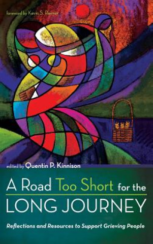 Kniha Road Too Short for the Long Journey QUENTIN P. KINNISON