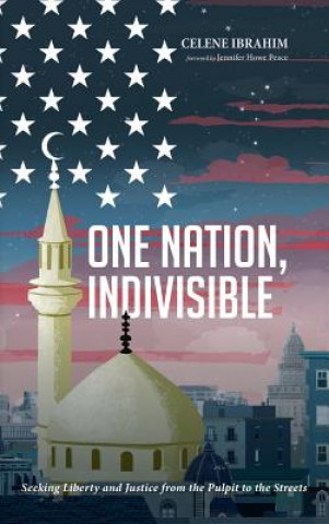 Kniha One Nation, Indivisible CELENE IBRAHIM