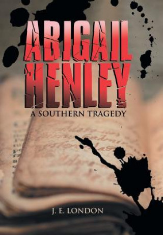 Kniha Abigail Henley J. E. LONDON