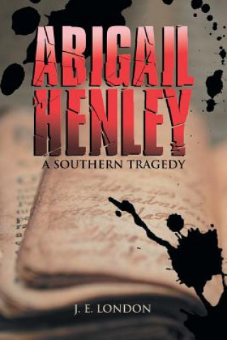 Könyv Abigail Henley J. E. LONDON