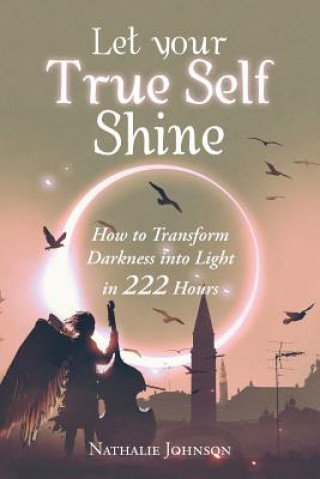 Carte Let Your True Self Shine Nathalie Johnson