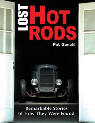Книга Lost Hot Rods PAT GANAHL