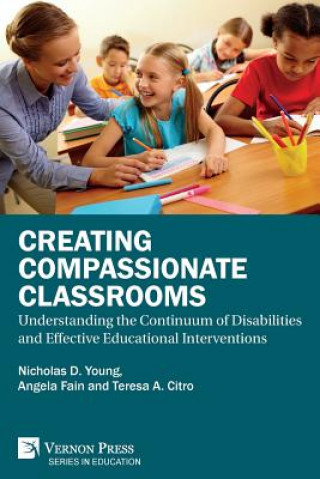 Knjiga Creating Compassionate Classrooms NICHOLAS D. YOUNG