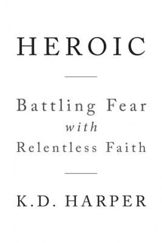 Книга Heroic K.D. HARPER