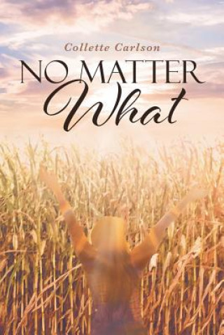 Livre No Matter What COLLETTE CARLSON