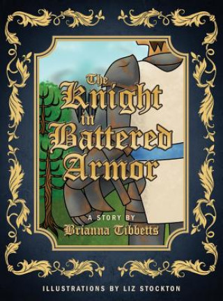 Kniha Knight in Battered Armor BRIANNA TIBBETTS