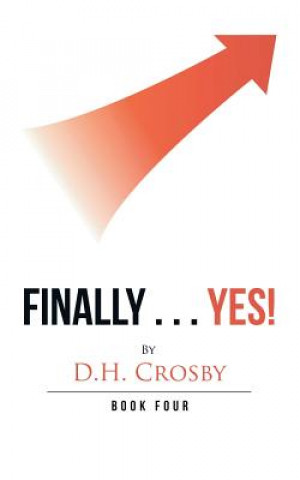 Книга Finally . . . Yes! D.H. CROSBY