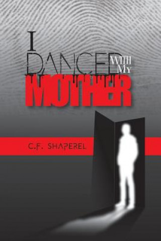 Könyv I Danced with My Mother C.F. SHAPEREL