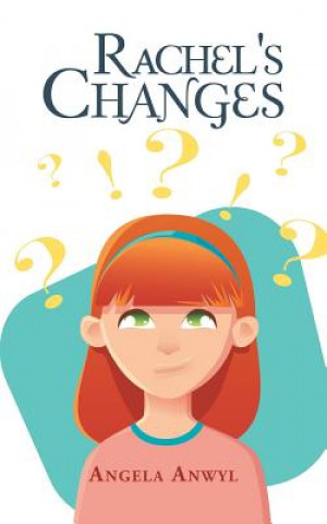 Kniha Rachel's Changes ANGELA ANWYL