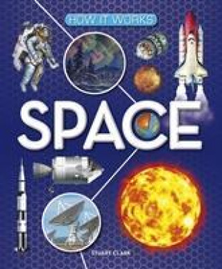 Knjiga How It Works: Space Stuart Clark