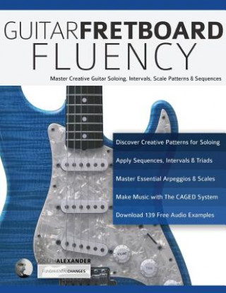 Kniha Guitar Fretboard Fluency Joseph Alexander