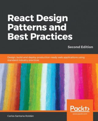 Książka React Design Patterns and Best Practices Carlos Santana Roldan