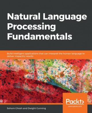 Knjiga Natural Language Processing Fundamentals Sohom Ghosh