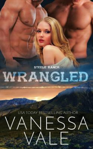 Buch Wrangled VANESSA VALE