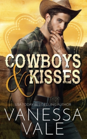 Knjiga Cowboys & Kisses VANESSA VALE