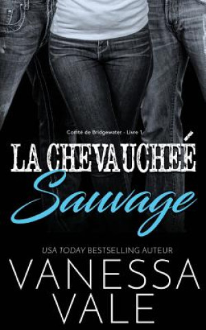 Knjiga Chevauchee Sauvage VANESSA VALE