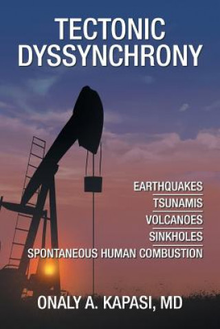Knjiga Tectonic Dyssynchrony ONALY A. KAPASI MD