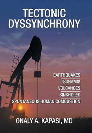 Knjiga Tectonic Dyssynchrony ONALY A. KAPASI MD